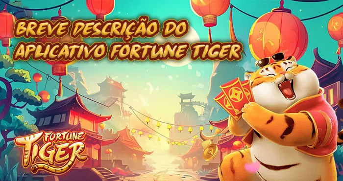 Fortune Tiger App Brasil