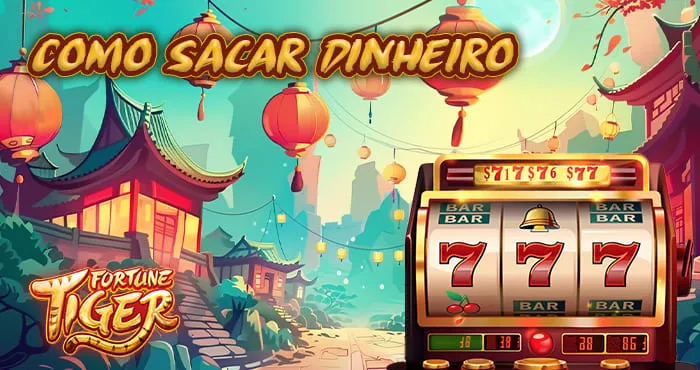 Fortune Tiger Sacar Dinheiro